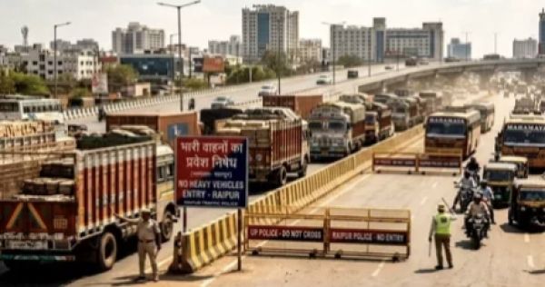 रायपुर के 19 प्रमुख मार्गों पर भारी वाहनों के प्रवेश पर प्रतिबंध, ट्रैफिक जाम की समस्या से मिलेगी मुक्ति